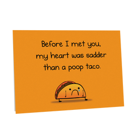 Poop Taco - NSFW Love & Friendship Greeting Card